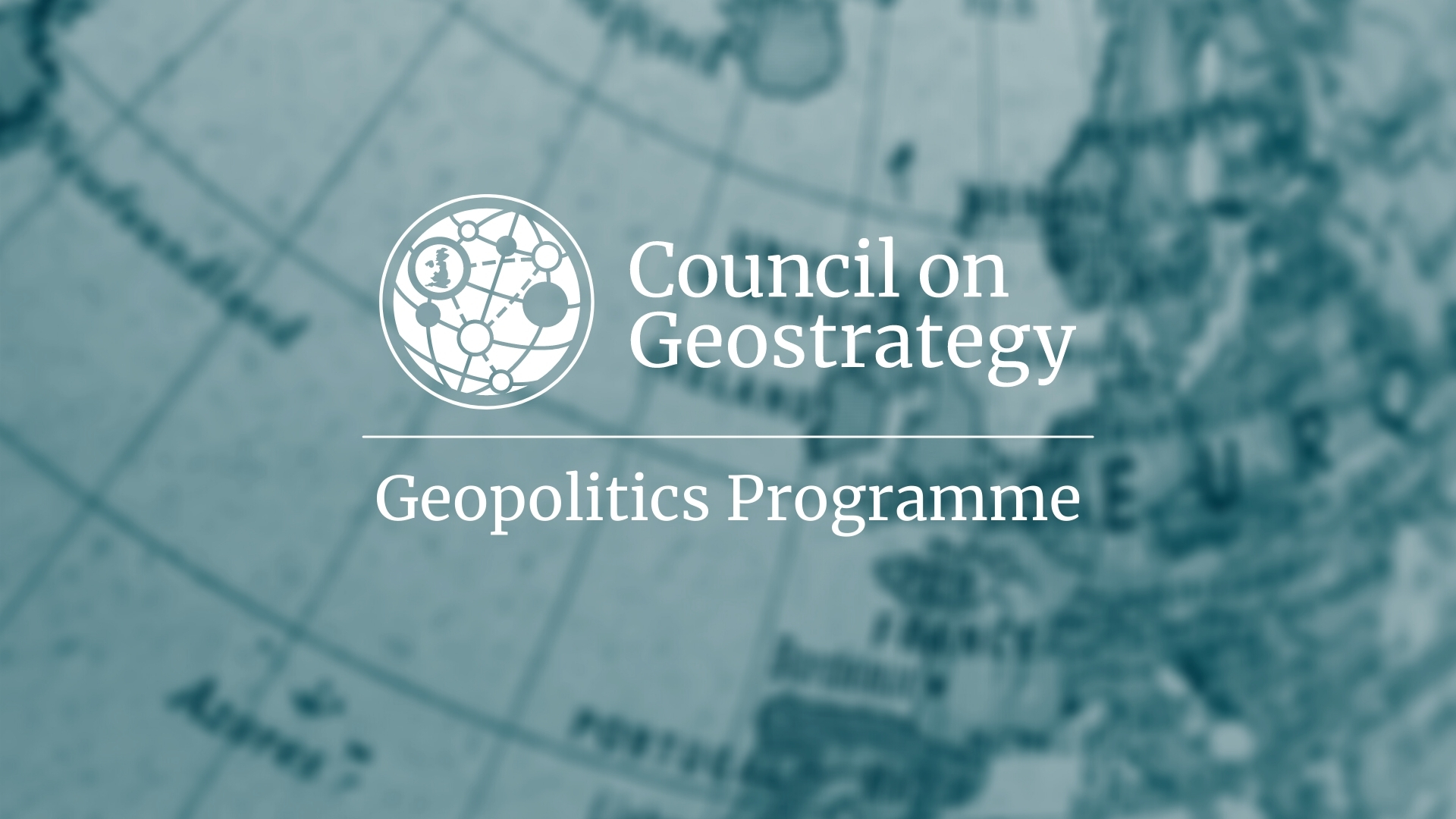 Geopolitics Programme - Council On Geostrategy